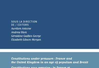 Constitutions under pressure&nbsp;: France and the United-Kingdom in an age of populism and Brexit